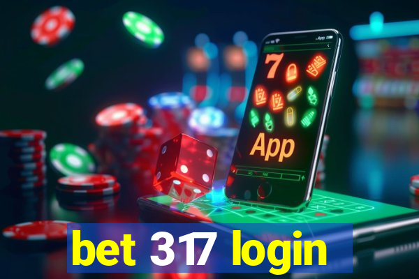 bet 317 login